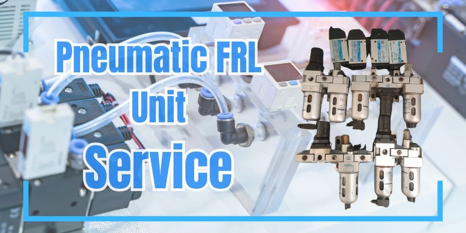 Pneumatic_FRL_Unit_Service